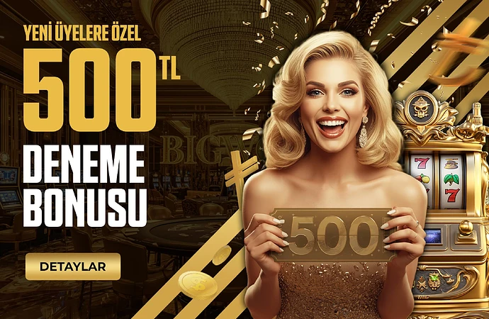 Bigwon 500 TL Deneme Bonusu