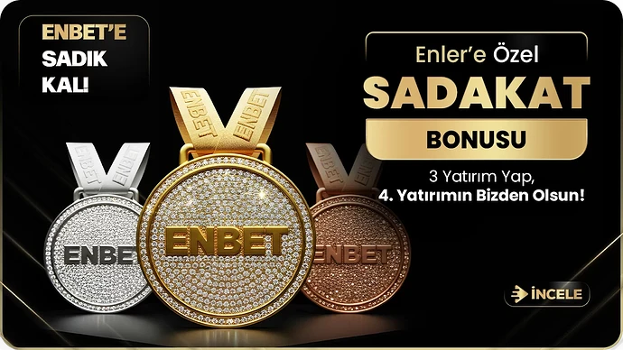 ENBET'TE SADAKAT BONUSU