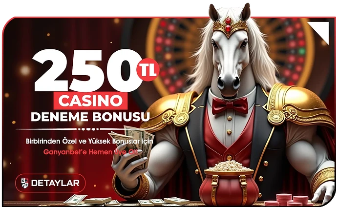 Ganyanbet 250 TL Casino Deneme Bonusu